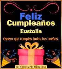 GIF Mensaje de cumpleaños Eustolia