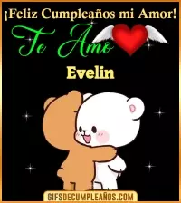 GIF Feliz Cumpleaños mi amor Te amo Evelin