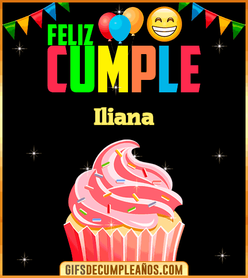 Feliz Cumple gif Iliana Feliz Cumple gif Iliana