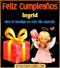 GIF Feliz Cumpleaños Dios te bendiga en tu día Ingrid