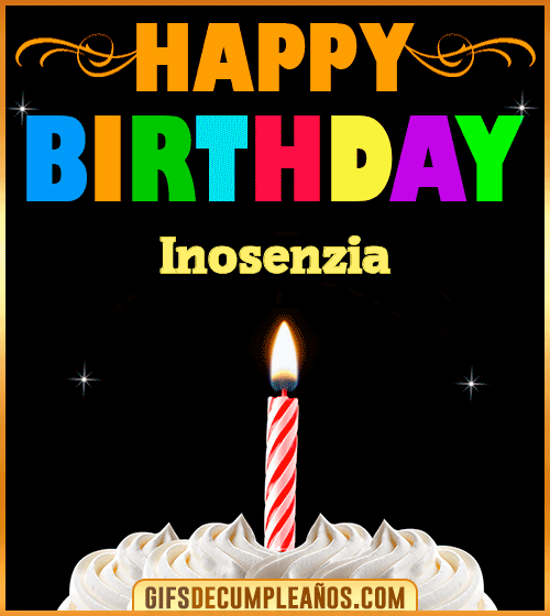 GiF Happy Birthday Inosenzia GiF Happy Birthday Inosenzia