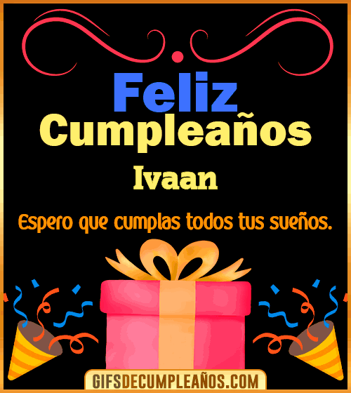 Mensaje de cumpleaños Ivaan Mensaje de cumpleaños Ivaan
