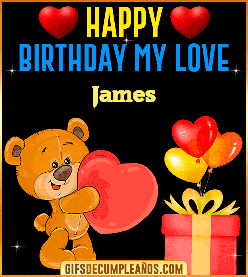 Gif Happy Birthday My Love James Gif Happy Birthday My Love James