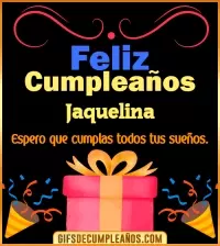 GIF Mensaje de cumpleaños Jaquelina