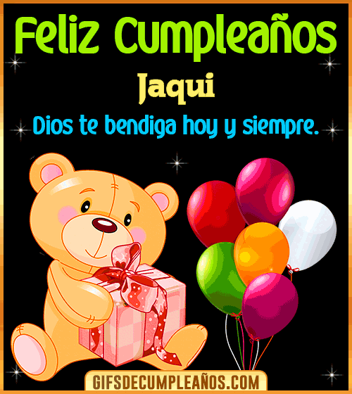 Feliz Cumpleaños Dios te bendiga Jaqui Feliz Cumpleaños Dios te bendiga Jaqui