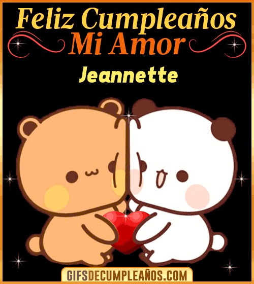 Feliz Cumpleaños mi Amor Jeannette Feliz Cumpleaños mi Amor Jeannette