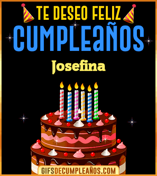 Te deseo Feliz Cumpleaños Josefina Te deseo Feliz Cumpleaños Josefina