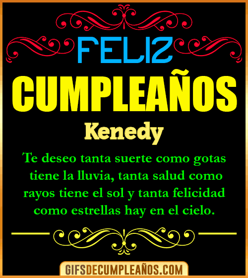 Frases de Cumpleaños Kenedy Frases de Cumpleaños Kenedy