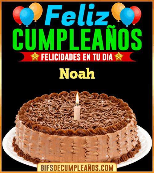 Felicidades en tu día Noah Felicidades en tu día Noah