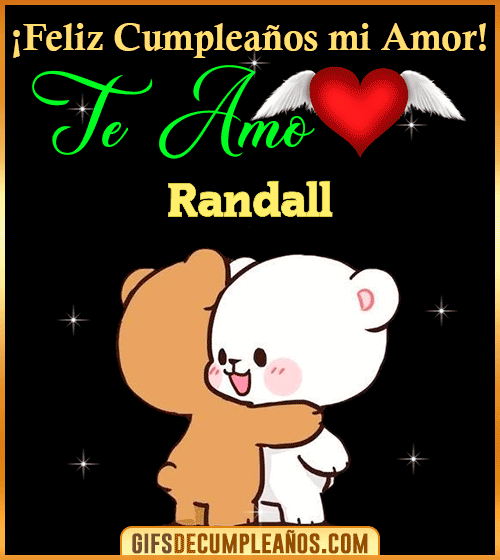 Feliz Cumpleaños mi amor Te amo Randall Feliz Cumpleaños mi amor Te amo Randall
