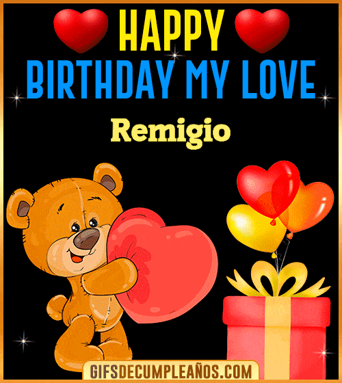 Gif Happy Birthday My Love Remigio Gif Happy Birthday My Love Remigio