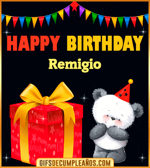 Happy Birthday Remigio Happy Birthday Remigio